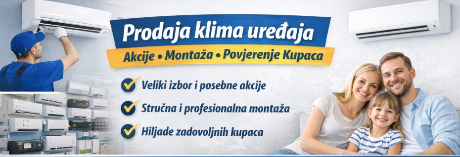Prodaja klima uređaja uz akcije, profesionalnu montažu i povjerenje kupaca